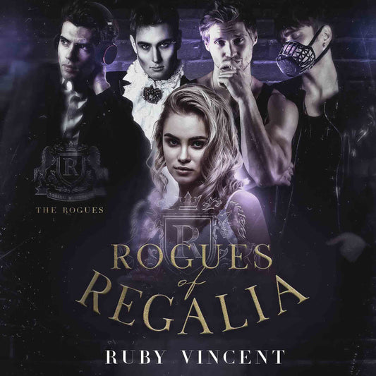 Rogues of Regalia: The Rogues Complete Book One (Audiobook)