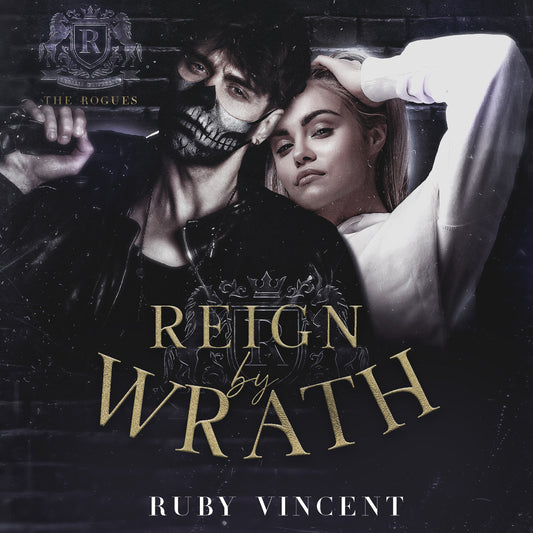 Reign By Wrath: The Rogues Complete Book Three (Audiobook)