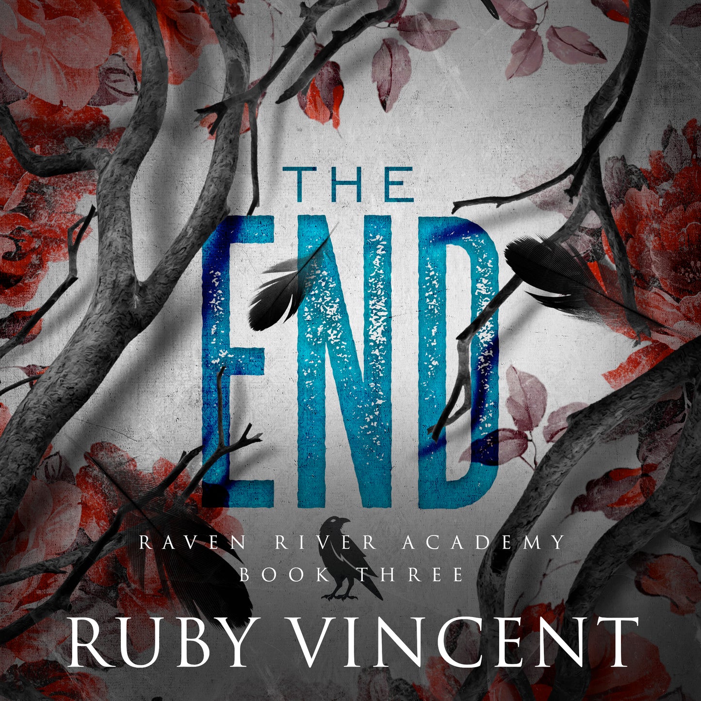 The End: Raven River Academy Book Three (Audiobook)